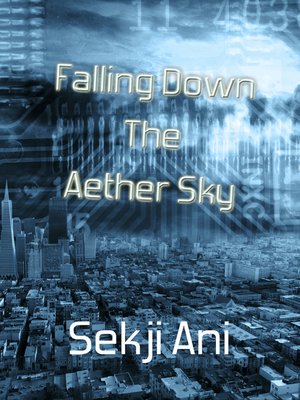 cover image of Falling Down the Aether Sky